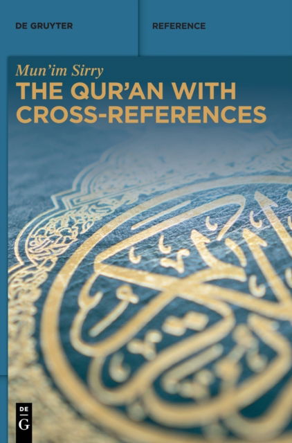 Cover for Sirry Mun'im Sirry · The Qur'an with Cross-References (Hardcover Book) (2022)