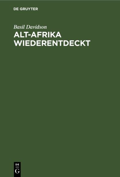 Cover for Basil Davidson · Alt-Afrika Wiederentdeckt (Book) (1963)