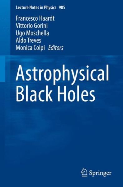 Astrophysical Black Holes - Lecture Notes in Physics -  - Books - Springer International Publishing AG - 9783319194158 - November 10, 2015