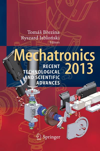 Mechatronics 2013: Recent Technological and Scientific Advances (Paperback Book) [Softcover reprint of the original 1st ed. 2014 edition] (2016)