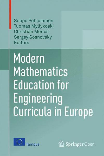Cover for Modern Mathematics Education for Engineering Curricula in Europe: A Comparative Analysis of EU, Russia, Georgia and Armenia (Hardcover Book) [1st ed. 2018 edition] (2018)
