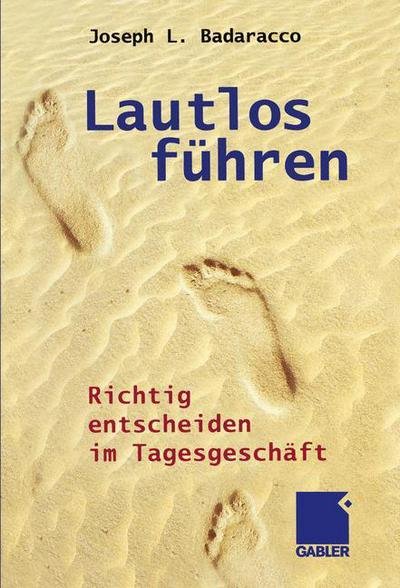 Cover for Badaracco, Joseph L., Jr. · Lautlos Fuhren (Pocketbok) [Softcover reprint of the original 1st ed. 2002 edition] (2012)