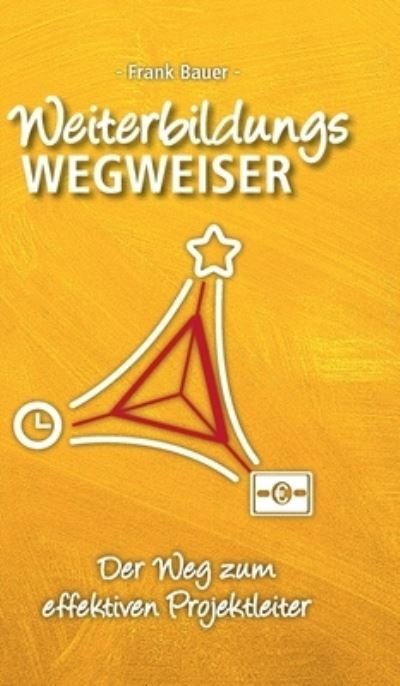 Cover for Bauer · Weiterbildungswegweiser (N/A) (2021)