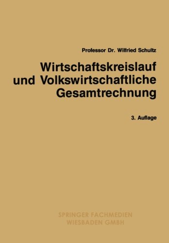 Wirtschaftskreislauf Und Volkswirtschaftliche Gesamtrechnung - Gabler-Studientexte - Wilfried Schultz - Books - Gabler Verlag - 9783409031158 - 1990