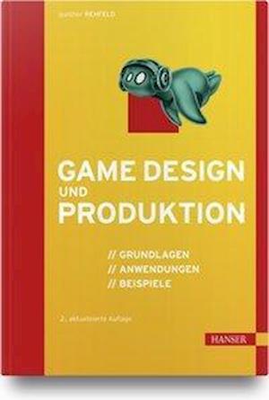 Cover for Rehfeld · Game Design und Produktion (Book) (2020)