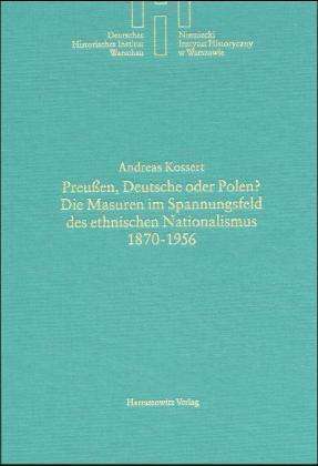 Cover for A. Kossert · Preußen,Deutsche oder Polen (Book) (2001)