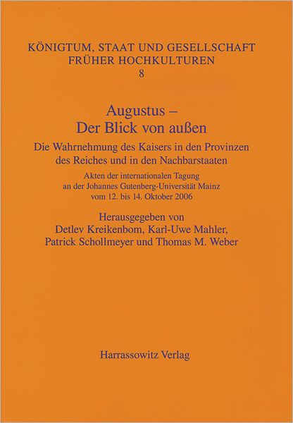 Cover for Thomas Weber · Augustus - Der Blick Von Aussen (Konigtum, Staat Und Gesellschaft Fruher Hochkulturen) (Hardcover Book) (2008)