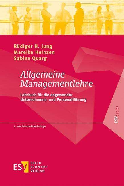 Allgemeine Managementlehre - Jung - Bøger -  - 9783503177158 - 