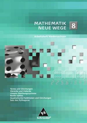 Cover for Schroedel Verlag GmbH · Mathematik Neue Wege SI 8. Arbeitsheft. Niedersachsen (Pamphlet) (2012)