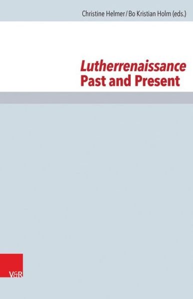 Cover for Christine Helmer · Lutherrenaissance (Bok) (2015)