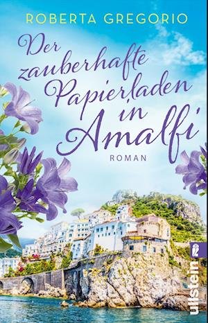 Cover for Roberta Gregorio · Der zauberhafte Papierladen in Amalfi (Kleine Läden in Amalfi 2) (Book) (2022)