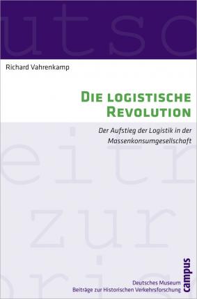 Cover for Richard Vahrenkamp · Logistische Revolution (Book)