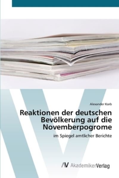 Cover for Korb · Reaktionen der deutschen Bevölkeru (Buch) (2012)