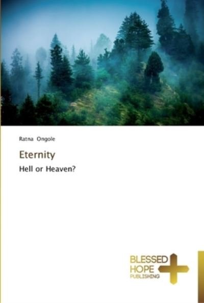 Eternity - Ongole - Kirjat -  - 9783639500158 - perjantai 20. syyskuuta 2013