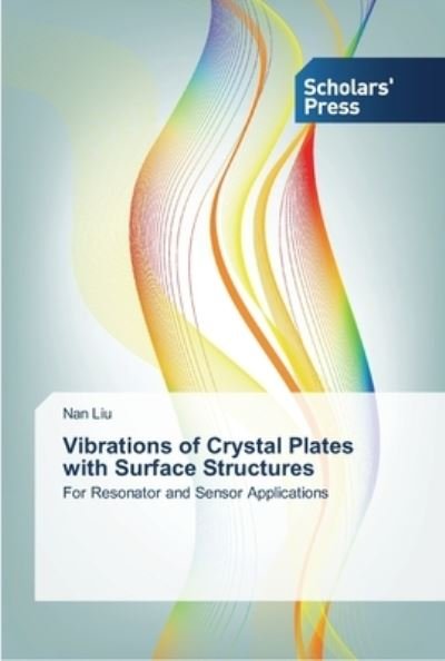 Cover for Liu · Vibrations of Crystal Plates with S (Bok) (2013)