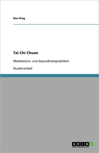 Cover for Klug · Tai Chi Chuan (Book) (2010)