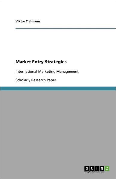 Cover for Tielmann · Market Entry Strategies (Book) (2010)