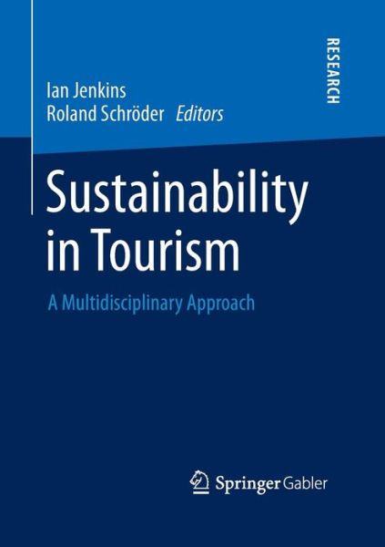 Cover for Ian Jenkins · Sustainability in Tourism: A Multidisciplinary Approach (Paperback Book) [Softcover reprint of the original 1st ed. 2013 edition] (2015)