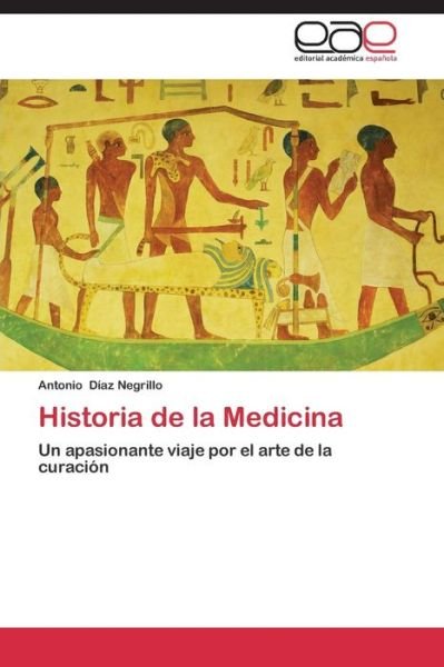 Cover for Diaz Negrillo Antonio · Historia De La Medicina (Pocketbok) (2015)