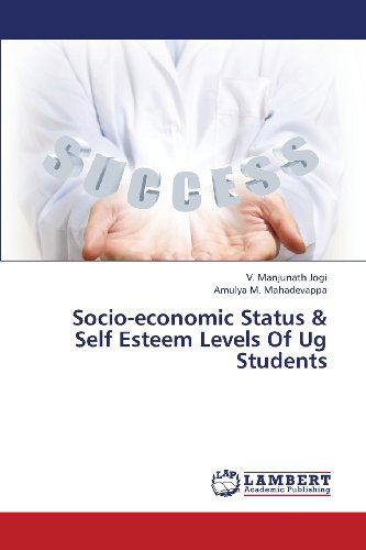 Cover for Amulya M. Mahadevappa · Socio-economic Status &amp; Self Esteem Levels of Ug Students (Pocketbok) (2013)