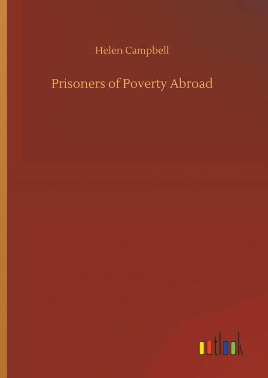 Cover for Campbell · Prisoners of Poverty Abroad (Book) (2018)