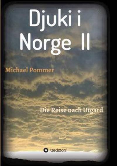 Cover for Pommer · Djuki i Norge II (Book) (2016)