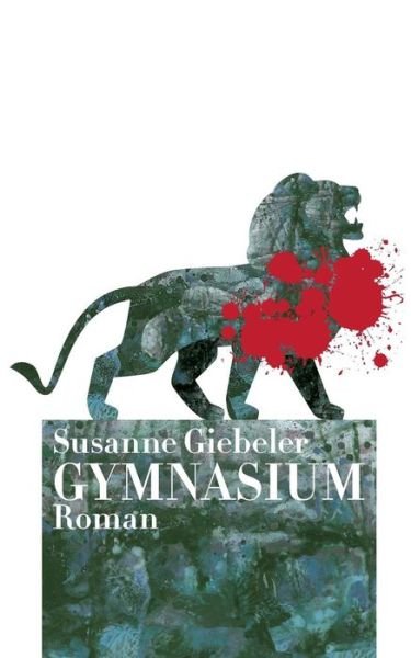 Cover for Giebeler · Gymnasium (Book) (2017)
