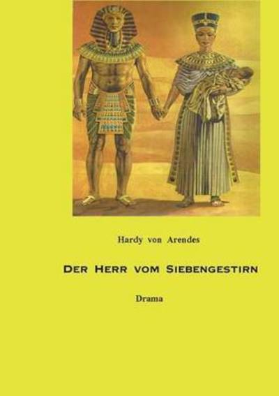Cover for Hardy Von Arendes · Der Herr Vom Siebengestirn (Paperback Book) (2015)
