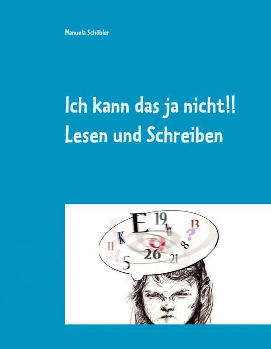 Cover for Schöbler · Ich kann das ja nicht!! (Book)