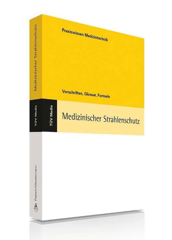 Medizinscher Strahlenschutz - Fiebich - Books -  - 9783740604158 - 