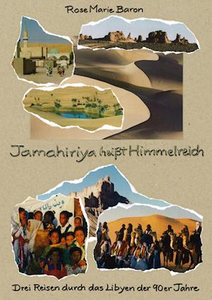 Cover for Rose Marie Baron · Jamahiriya heißt Himmelreich (Book) (2023)