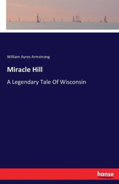 Cover for Armstrong · Miracle Hill (Book) (2016)