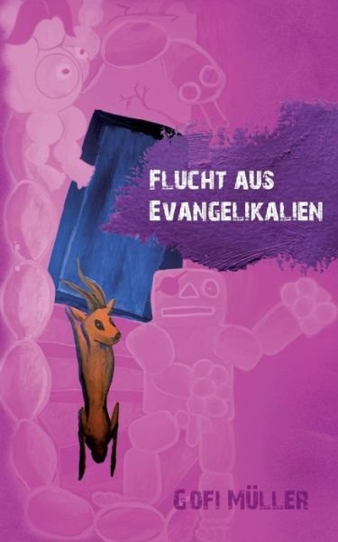 Cover for Müller · Flucht aus Evangelikalien (Bok) (2019)