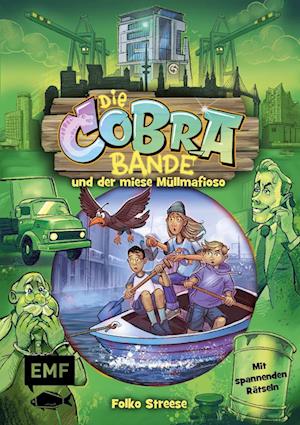 Cover for Folko Streese · Die Cobra-Bande und der miese Müllmafioso (Die Cobra-Bande-Reihe Band 3) (Book) (2024)