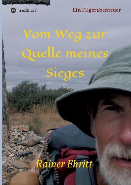 Cover for Ehritt · Vom Weg zur Quelle meines Sieges (Buch) (2019)
