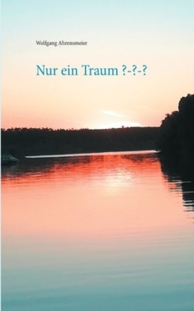 Cover for Ahrensmeier · Nur ein Traum (Bok) (2020)