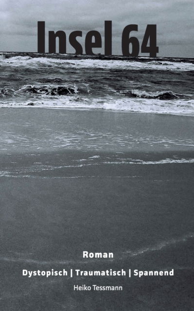 Cover for Heiko Tessmann · Insel 64 (Paperback Book) (2022)