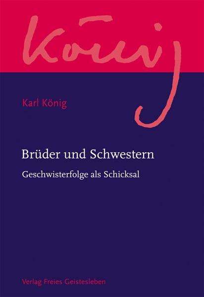 Cover for König · Werkausg. Brüder und Schwestern (Buch)