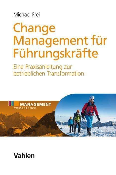 Cover for Frei · Change Management für Führungskräf (Book)