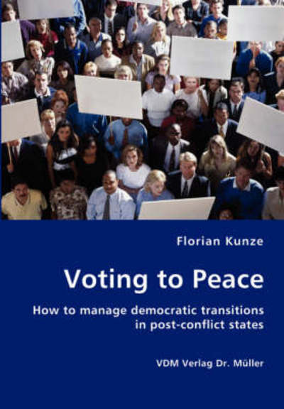 Cover for Florian Kunze · Voting to Peace (Paperback Book) (2007)