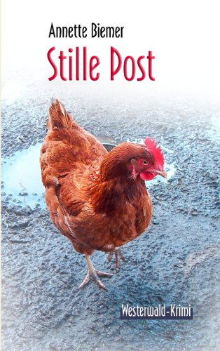 Cover for Annette Biemer · Stille Post: Westerwald-Krimi (Paperback Book) [German edition] (2015)