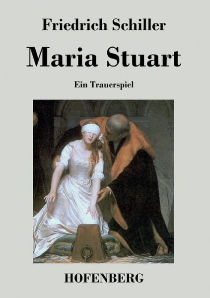 Cover for Friedrich Schiller · Maria Stuart (Paperback Book) (2016)