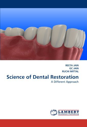 Cover for Ruchi Mittal · Science of Dental Restoration: a Different Approach (Pocketbok) (2011)