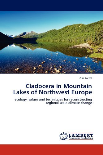 Cover for Giri Kattel · Cladocera in Mountain Lakes of Northwest Europe: Ecology, Values and Techniques for Reconstructing Regional Scale Climate Change (Taschenbuch) (2011)