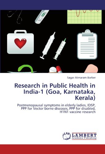Cover for Sagar Atmaram Borker · Research in Public Health in India-1 (Goa, Karnataka, Kerala): Postmenopausal Symptoms in Elderly Ladies, Idsp, Ppp for Vector Borne Diseases, Ppp for Disabled, H1n1 Vaccine Research (Paperback Bog) (2011)