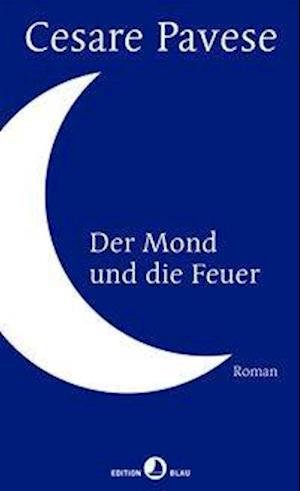 Cover for Pavese · Der Mond und die Feuer (Buch)