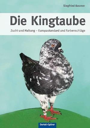 Cover for Siegfried Basmer · Die Kingtaube (Hardcover Book) (2014)