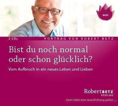 Cover for Betz · Betz, Robert: Bist Du Noch Normal Oder Schon Gl (CD) (2016)
