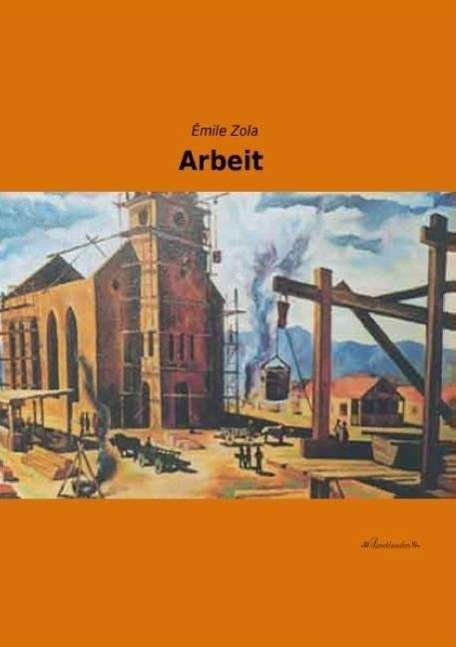 Cover for Zola · Arbeit (Book)