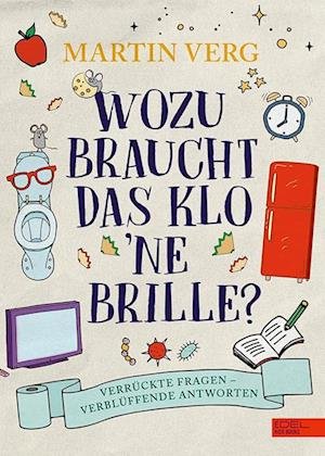 Cover for Martin Verg · Wozu braucht das Klo 'ne Brille? (Hardcover Book) (2021)